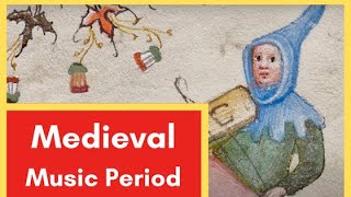 Medieval Music Period A Brief Music History Guide to the Medieval Era medievalmusic [upl. by Adlen]