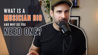 What is a Musician Bio and Why Do You Need One [upl. by Aisital]