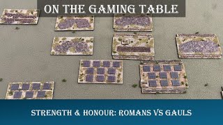 SampH Romans vs Gauls  On The Gaming Table [upl. by Iegres]