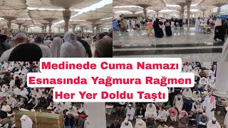 MEDİNEDE CUMA NAMAZI ESNASINDA YAĞMURA RAĞMEN HER YER DOLU [upl. by Immat]