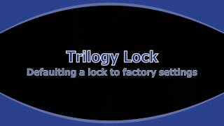 Default a Trilogy Lock [upl. by Emogene]