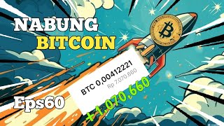 NABUNG BITCOIN EPS60 [upl. by Nadean395]