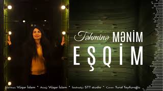 Tehmine  Menim Esqim Official Audio [upl. by Bert]