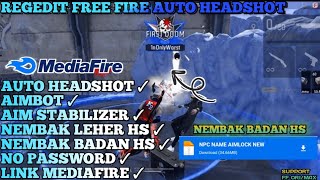 FILE NEMBAK BADAN HEADSHOT‼️ AIMBOT FREE FIRE TERBARU ANTI MENTAL ✅ ANTI BAN ✅ ANTI BL ✅ [upl. by Licec]