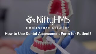 How to Use Dental Assessment Form for Patients  NiftyHMS [upl. by Beatriz]