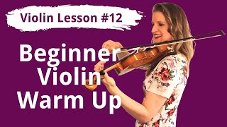 FREE Violin Lesson 12 Daily Warming Up Practice Routine for BEGINNER Violinists [upl. by Burnside]