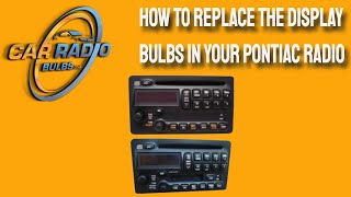 How To Replace The Display Bulbs In Your Pontiac Radio [upl. by Otrebile]