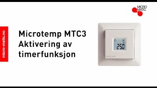 Termostat Microtemp MTC3 Aktivering av timerfunksjon [upl. by Spitzer24]