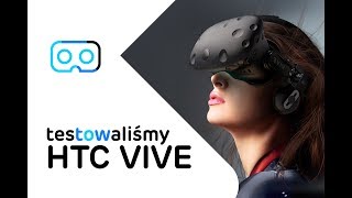 Wirtualna rzeczywistość zobacz test okularów VR  HTC Vive Virtual Reality [upl. by Holbrook10]