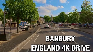 Banbury  Oxfordshire England 4K Drive [upl. by Tillion]