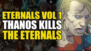 Thanos Kills The Eternals Eternals Vol 1  Comics Explained [upl. by Nautna]