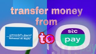 HOW TO TRANSFER MONEY FROM ALRAJHI BANK TO STC PAY ACCOUNTONLINE MONEY TRANSACTIONSaudi arabia [upl. by Ativ]