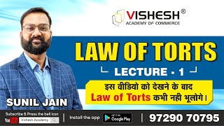 Law of Torts in Hindi  Easiest Way  Lecture1  CSEET  Sunil Jain  Vishesh Academy of Commerce [upl. by Audri861]