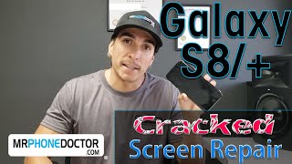 Samsung Galaxy S8 amp S8 Plus Cracked Screen Repair Front Glass Only [upl. by Elbag]