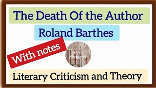 The Death Of Author Roland Barthes With notes Literary Criticism and Theory HappyLiterature [upl. by Sontich56]