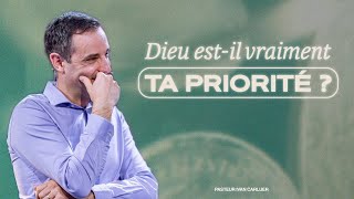 Dieu estil vraiment ta priorité   Ivan Carluer [upl. by Sirovart]