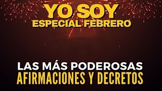 🌟 YO SOY FEBRERO  Las más POTENTES Afirmaciones y PODEROSOS Decretos💥 [upl. by Dalli]