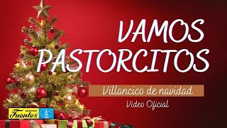 Vamos Vamos Pastorcitos  Los Niños Cantores De Navidad  Villancicos Audio Oficial [upl. by Lorenzo]