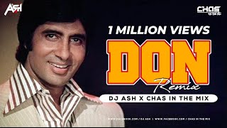 Don Title Song Remix  DJ Ash X Chas In The Mix  Amitabh Bachchan  Main Hoon Don  Dance Sutra 9 [upl. by Adas]