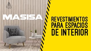 Soluciones de revestimientos para espacios de interior  MASISA [upl. by Atteragram]