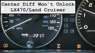 LX470 Center Diff Wont Unlock Land Cruiser Also [upl. by Crutcher]