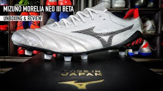 MIZUNO MORELIA NEO III BETA MADE IN JAPAN  UNBOXING amp REVIEW [upl. by Anerom]