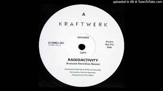 Kraftwerk  Radioactivity François Kevorkian 12quot Remix [upl. by Lewej]