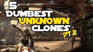 5 Dumbest Acts performed by Unknown Clones Pt 2 [upl. by Neelyt]