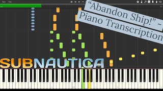 quotAbandon Shipquot from Subnautica  Piano Transcription [upl. by Mullen]