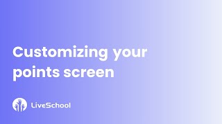 Customize Your LiveSchool Points Screen [upl. by Balliol]