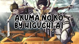 Akuma no Ko by Higuchi Ai [upl. by Trotter130]