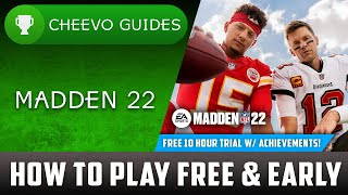 MADDEN NFL 22  How to Play FREE amp EARLY with Xbox Game Pass Ultimate or EA Play WAchievements [upl. by Ennyleuqcaj]