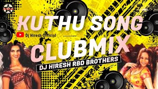 Dj Hiresh  kuthu song Mashup clubmix [upl. by Cocke]