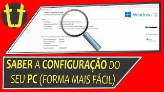 Windows 10  Como ver a CONFIGURAÇÃO do seu PC FORMA FÁCIL [upl. by Annoyed]