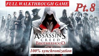 ASSASSINS CREED BROTHERHOOD  Sequence 7 The Key to the Castello 100 sync  FULL WALKTHROUGH GAME [upl. by Sladen]