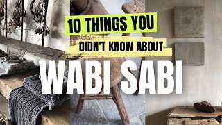 10 Things You Didnt Know About Wabi Sabi Interior Design [upl. by Nashner]