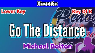 Go The Distance by Michael Bolton Karaoke  Lower Key  Key of B [upl. by Richardo]