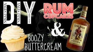 DIY Rum Cupcakes amp Boozy Buttercream [upl. by Ylreveb]