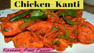 Chicken Kanti  Kanti Recipe  Restaurant Style  Kashmir Food Fusion [upl. by Rutherfurd]