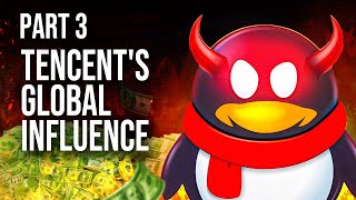 Tencent The Gaming Company That OWNS EVERYTHING Part 3 [upl. by Anidal825]