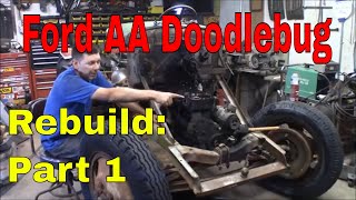 Ford AA Doodlebug Project Part 1 [upl. by Howlond]