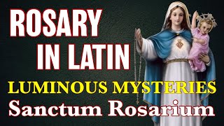 Rosary In Latin Luminous Mysteries ✝︎ Sanctum Rosarium Mystéria Luminosa [upl. by Sharity11]