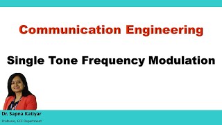 Communication Engineering  Single Tone Frequency Modulation [upl. by Homere937]