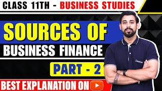 Source of business finance  Chapter 8  Business Studies Class 11  Part 2 [upl. by Bremser808]