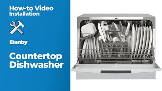 Danby HowTo Countertop Dishwasher Installation DDW631SDB amp DDW621WDB [upl. by Nauqes]