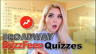 Taking Buzzfeed Broadway Quizzes [upl. by Ednihek842]