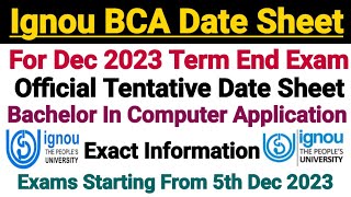 Ignou BCA Exam Date Sheet Dec 2023 Term End Exam [upl. by Goddard]