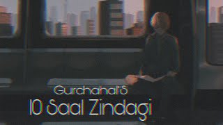 10 Saal Zindagi  Gurchahal Slowed  Reverb [upl. by Oravla611]