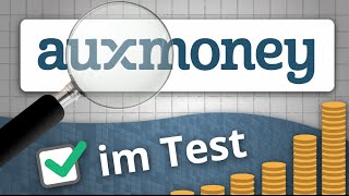 Bei AUXMONEY Geld anlegen  TEST der P2P Kreditplattform  Investieren in P2P Kredite [upl. by Rich]