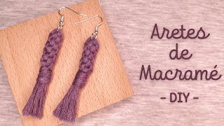 Como hacer ARETES en MACRAME  PASO a PASO  DIY  Para PRINCIPIANTES [upl. by Iramo]